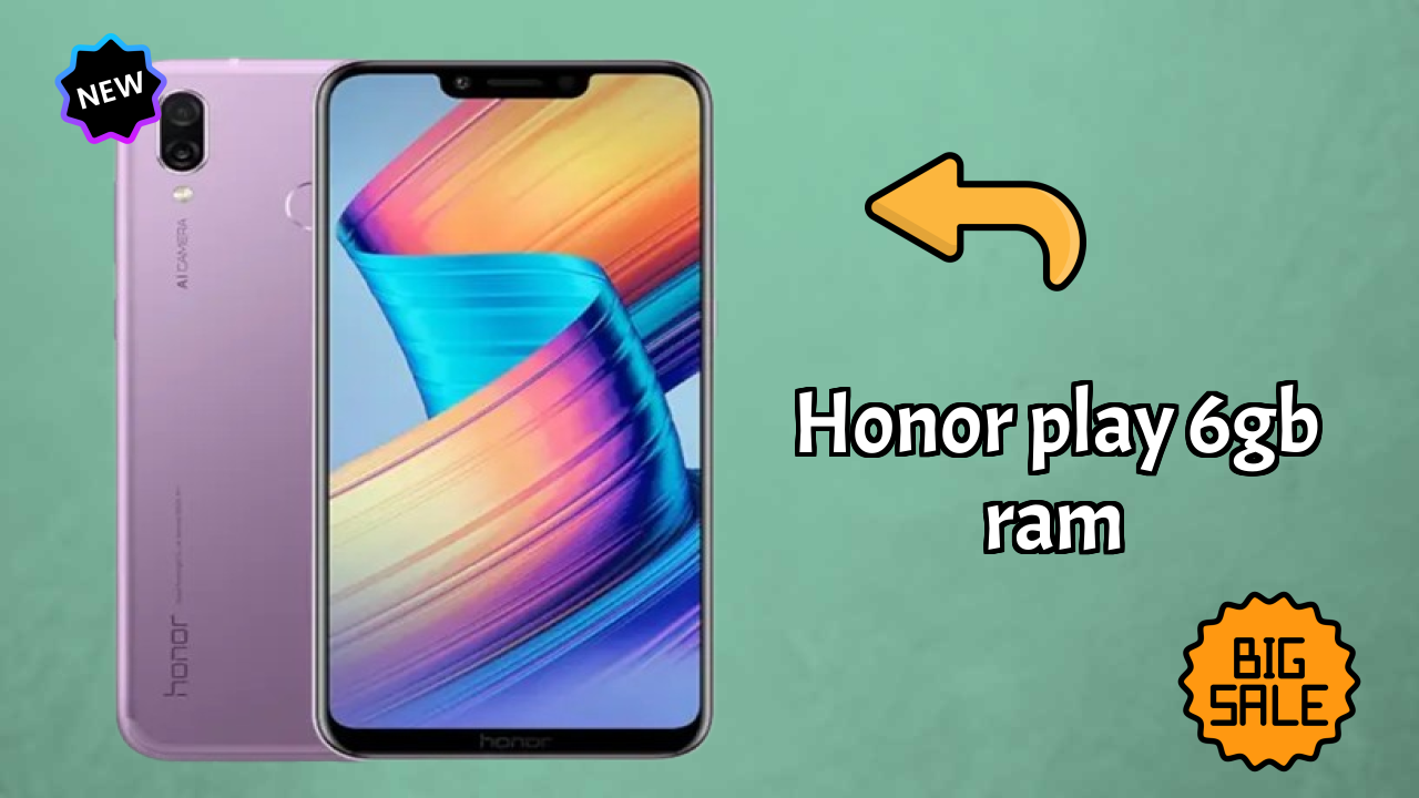 Honor Play 6GB RAM Price Drop: Available at Just ₹25,999