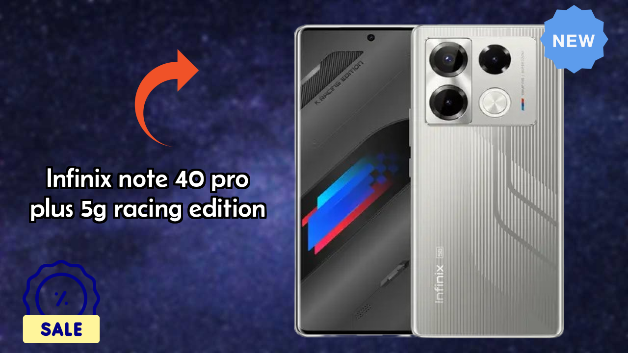 Infinix Note 40 Pro Plus 5G Racing Edition Price Drop Alert: Now Just ₹18,999