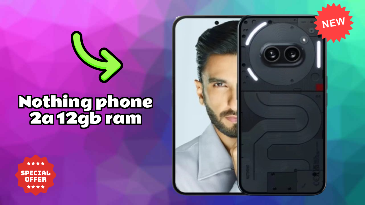 Nothing Phone 2a 12GB RAM Display Review: 6.7 Inches (17.02 Cm) Screen Test