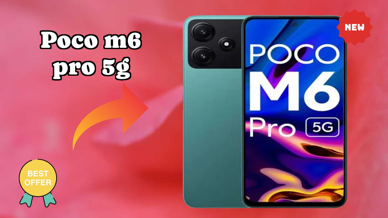 POCO M6 Pro 5G Price: ₹10,499 - Complete Analysis