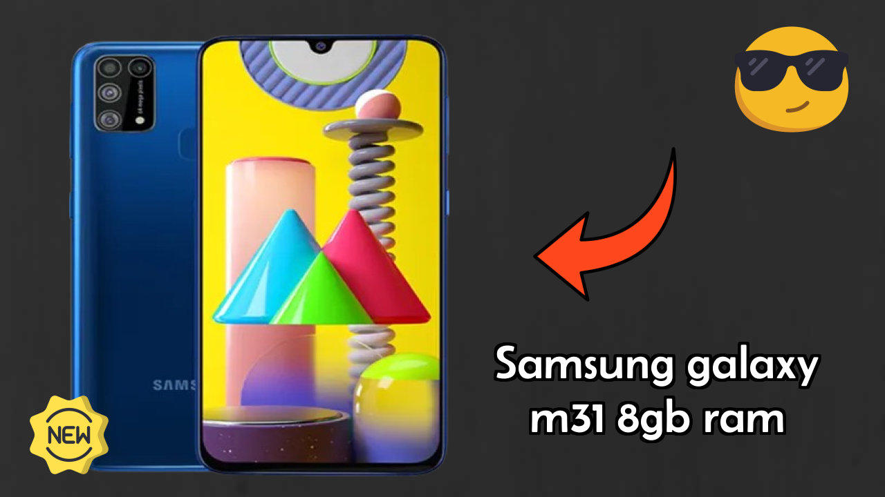 Samsung Galaxy M31 8GB RAM 2026 Buyer Guide – Best Value Mobile?