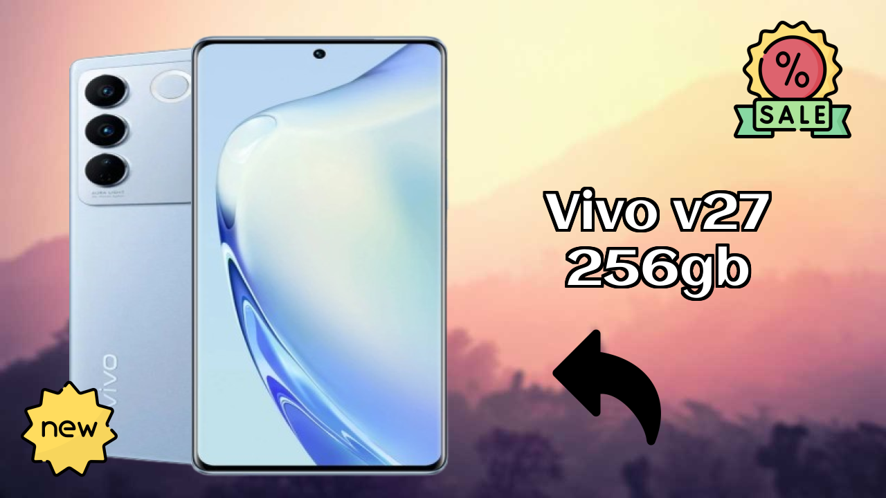 Vivo Vivo V27 256GB - Complete Specifications Explained