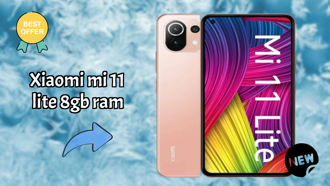 Xiaomi Mi 11 Lite 8GB RAM Price Review: ₹23,999 Complete Analysis
