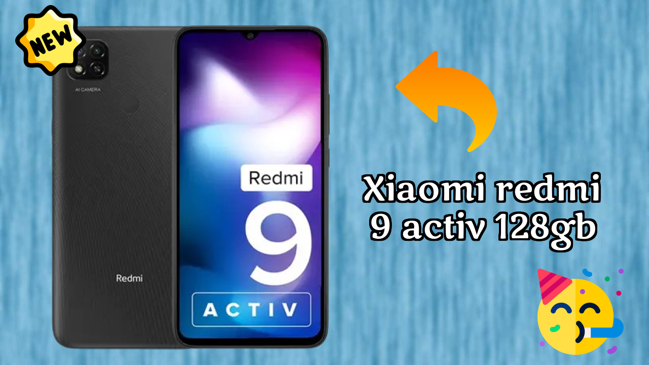 Xiaomi Redmi 9 Activ 128GB Price: ₹8,999 - Complete Review